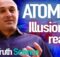 Illusion of Reality - The Atom